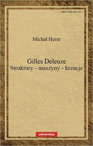 Gilles Deleuze Struktury maszyny kreacje - 2860841026