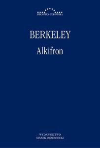 Alkifron, czyli pomniejszy filozof w siedmiu dialogach zawierajcy apologi chrzecijastwa przeciwko tym, ktrych zw wolnomylicielami - 2860841160