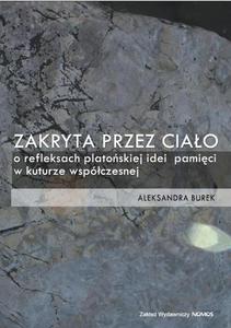 Zakryta przez ciao O refleksjach platoskiej idei pamici w kulturze wspczesnej - 2860841186