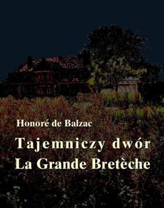 Tajemniczy dwr. La Grande Breteche - 2860841550