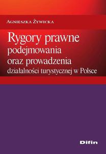 Rygory prawne podejmowania i prowadzenia dziaalnoci turystycznej w Polsce - 2860841644