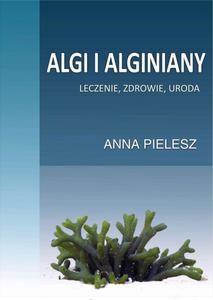 Algi i alginiany Leczenie, zdrowie, uroda - 2860842269