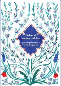 Oriental Studies and Arts Contributions Dedicated to Professor Tadeusz Majda on His 85th Birthday - 2860842406