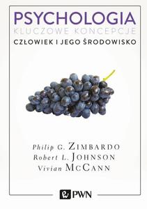 Psychologia. Kluczowe koncepcje. Tom 5 Czowiek i jego rodowisko - 2860844299