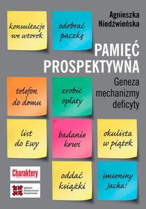 Pami prospektywna Geneza mechanizmy deficyty - 2860844379