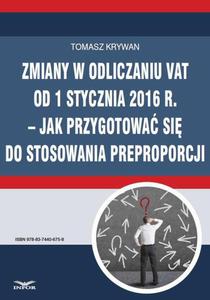 Zmiany w odliczaniu VAT od 1 stycznia 2016 r. jak przygotowa si do stosowania preproporcji - 2860844843