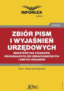 Zbir pism i wyjanie urzdowych Ministerstwa Finansw, regionalnych izb obrachunkowych i innych organw - 2860845238