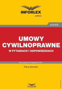 Umowy cywilnoprawne w pytaniach i odpowiedziach - 2860845338