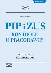 PIP i ZUS Kontrole u pracodawcy Wzory pism z komentarzem - 2860845379