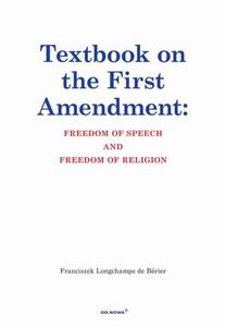 Textbook on the First Amendment Freedom of Speech and Freedom of religion - 2860845579