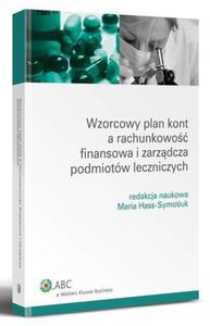 Wzorcowy plan kont a rachunkowo finansowa i zarzdcza podmiotw leczniczych - 2860845642