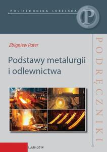 Podstawy metalurgii i odlewnictwa - 2860846019