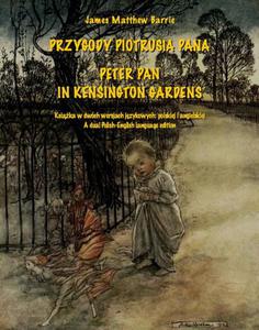 Przygody Piotrusia Pana. Peter Pan in Kensington Gardens - 2860846661