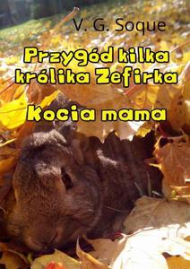 Przygd kilka krlika Zefirka. Kocia mama - 2860846696