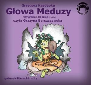 Gowa meduzy Mity greckie dla dzieci - cz 4 - 2860846821