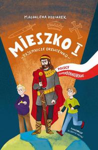 Mieszko I Tajemnicze drewienko - 2860846961