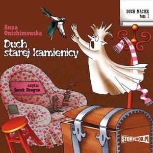 Duch Maciek. Tom 1. Duch starej kamienicy - 2860847423