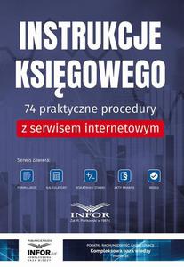 Instrukcje Ksigowego 74 praktyczne procedury z serwisem internetowym - 2860847954