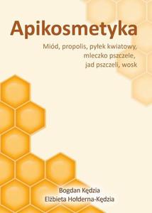 Apikosmetyka. Mid, propolis, pyek kwiatowy, mleczko pszczele, jad pszczeli, wosk - 2860848037