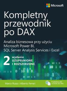 Kompletny przewodnik po DAX, wyd. 2 rozszerzone. Analiza biznesowa przy uyciu Microsoft Power BI, SQL Server Analysis Services i Excel Analiza biznesowa przy uyciu Microsoft Power BI, SQL Server Analysis Services i Excel - 2860848311