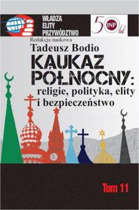 Kaukaz Pnocny religie polityka elity i bezpieczestwo - 2860848524