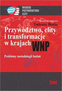 Przywdztwo, elity i transformacje w krajach WNP. Problemy metodologii bada Problemy metodologii bada - 2860848525