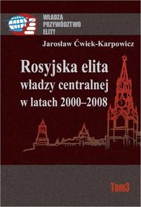 Rosyjska elita wadzy centralnej w latach 2000-2008 - 2860848529