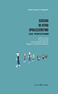 Dziecko in vitro spoeczestwo Ujcie interdyscyplinarne - 2860848566