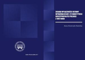 ZASADA WYCZNOCI USTAWY WYRAONA W ART. 217 KONSTYTUCJI RZECZPOSPOLITEJ POLSKIEJ Z 1997 R. - 2860848573