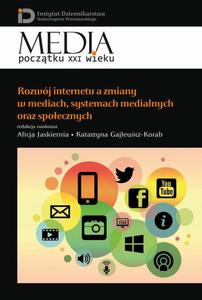 Rozwj internetu a zmiany w mediach, systemach medialnych oraz spoecznych - 2860848581