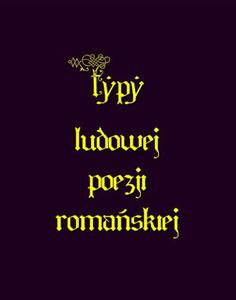 Typy ludowe poezji romaskiej - 2860849446