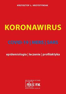 KORONAWIRUS - COVID-19, MERS, SARS - epidemiologia, leczenie, profilaktyka - 2860850022