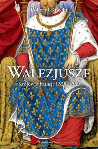 Walezjusze Krlowie Francji 1328-1589 - 2860850426