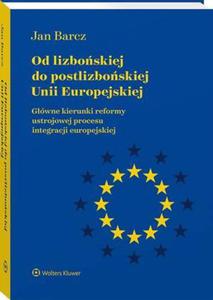 Od lizboskiej do postlizboskiej Unii Europejskiej [PRZEDSPRZEDA] - 2860850744