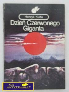 DZIE CZERWONEGO GIGANTA - H. Kurt - 2822515741