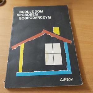 Budujemy dom sposobem gospodarczym - 2860851942