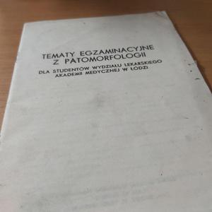 Tematy Egzaminacyjne z Patomorfologi wyd. 1987 rok. - 2860852355