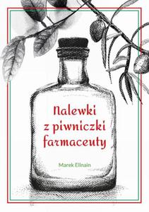 Nalewki z piwniczki farmaceuty - 2860852609