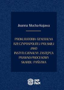 Prokuratoria Generalna Rzeczypospolitej Polskiej jako instytucjonalny zastpca prawno-procesowy Skarbu Pastwa - 2860852685