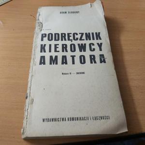 Podrcznik kierowcy amatora wyd. 1966 rok. - 2860852787