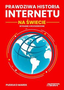 Prawdziwa Historia Internetu na wiecie - wydanie 4 rozszerzone - 2860854254