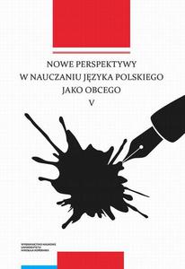 Nowe perspektywy w nauczaniu jzyka polskiego jako obcego V - 2860855519