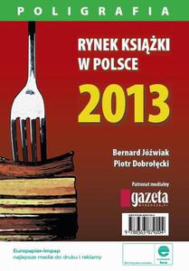 Rynek ksiki w Polsce 2013. Poligrafia - 2860856034