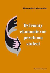 Dylematy ekonomiczne przeomu stuleci - 2860856043