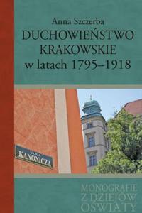 Duchowiestwo krakowskie w latach 1795-1918 - 2860856153
