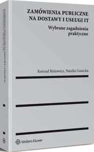 Zamówienia publiczne na dostawy i usugi IT. Wybrane zagadnienia praktyczne