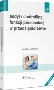 Audyt i controlling funkcji personalnej w przedsibiorstwie - 2860856419