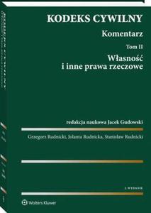 Kodeks cywilny. Komentarz. Tom 2. Wasno i inne prawa rzeczowe - 2860856554