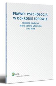 Prawo i psychologia w ochronie zdrowia - 2860856576