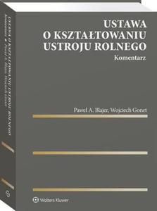 Ustawa o ksztatowaniu ustroju rolnego. Komentarz - 2860856851